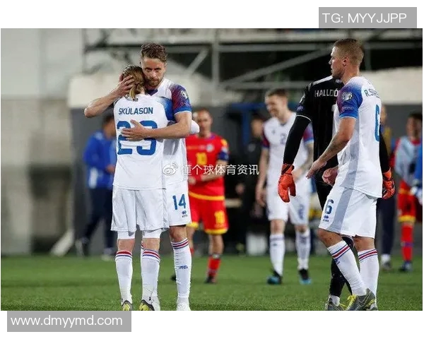 安道尔与冰岛精彩对决比赛回放全程回顾与精彩瞬间分析