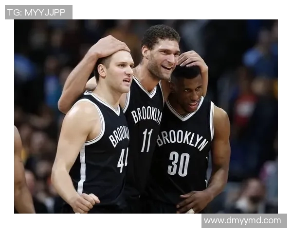 布鲁克洛佩斯的职业生涯回顾与未来展望：从新秀到NBA巨星的蜕变之路