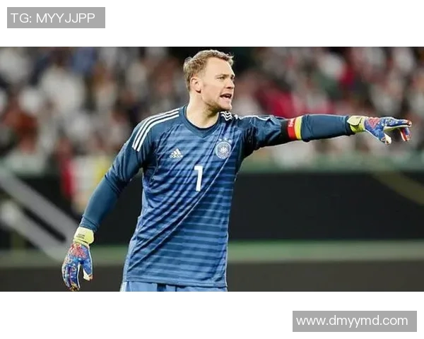 诺伊尔:守护球门的传奇门将与他的足球人生旅程 诺伊尔:守护球门的传奇门将与他的足球人生旅程